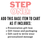 STEP ONE: Add this base item to cart as it includes a presentation gift box, gift tissue and packaging and a gift card to write your personalised message